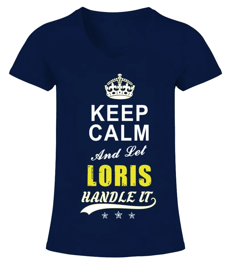 Loris Keep Calm And Let Handle It Camiseta cuello pico Mujer