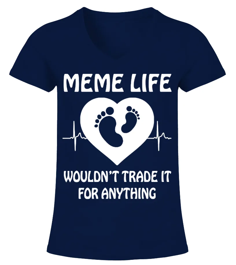MEME LIFE (1 DAY LEFT  GET YOURS NOW CAMISETA CUELLO PICO MUJER